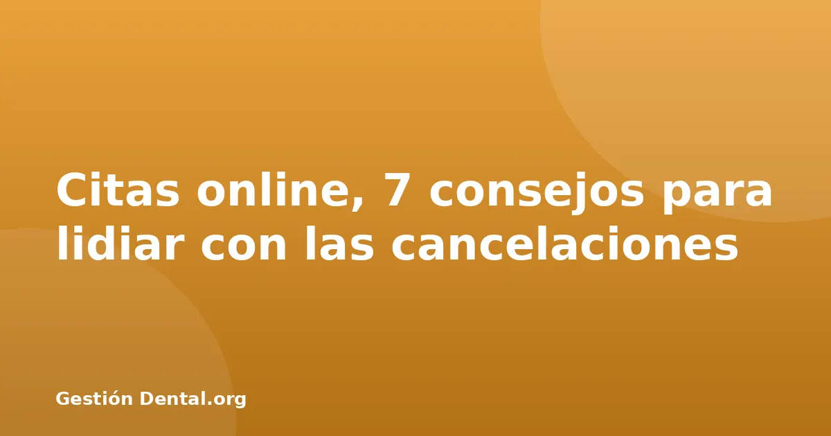 Citas online, 7 consejos para lidiar con las cancelaciones