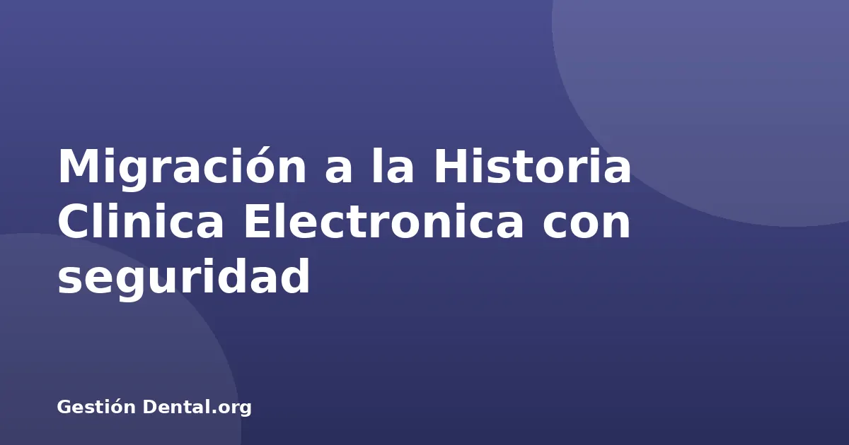 Migración a la Historia Clinica Electronica con seguridad